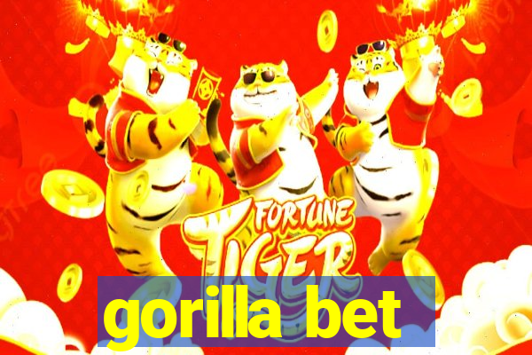 gorilla bet